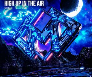 Elevating the Big Room Game with “High Up In The Air”