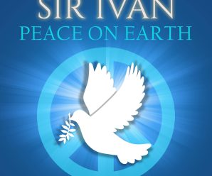 A Must-Listen Release: Sir Ivan’s ‘Peace On….