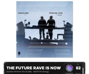 The Future Rave Is Now: Another hit from the Guetta – MORTEN sinergy