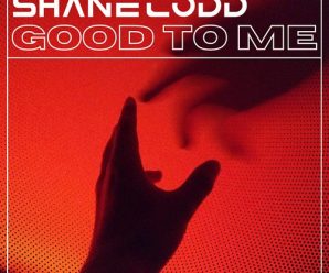 Shane Codd Nods To The Past On Hot New Single, ‘Good To Me’