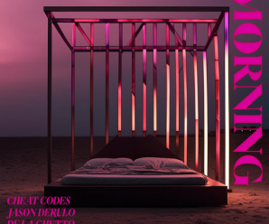 Cheat Codes, Jason Derulo, De La Ghetto – Morning (With Galantis)