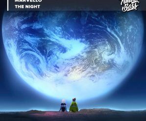 That’s Marvellous! “The Night” explores the softer side of Future Bass