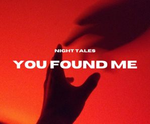 Night Tales Release Breathtaking Track ‘You Found Me’