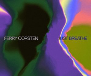 Ferry Corsten Deepens Old School Trance Link With ‘Just Breathe’