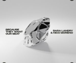 Sara Landry And Nico Moreno Merge Their Energy In ‘Because They Want Our Seat’