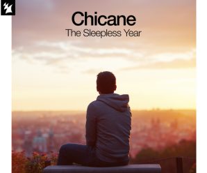 Chicane Releases Touching Organic House Single, ‘The Sleepless Year’