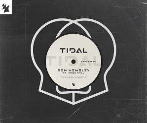 Ben Hemsley Presents The Ultimate Trance Journey On ‘Tidal’