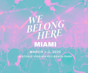 We Belong Here Miami Announces 2025 Dates