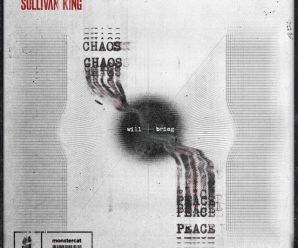 Sullivan King Releases Seven Track EP, CHAOS WILL BRING PEACE