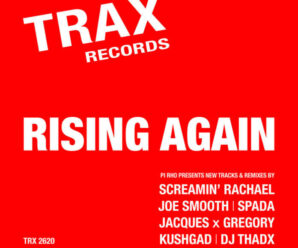TRAX Records Celebrates 40 Year Anniversary with Exclusive “RISING AGAIN” Vinyl Release