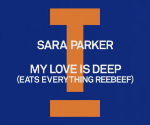 Eats Everything Masterfully Revamps Sara Parker’s ‘My Love Is Deep’