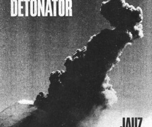 JAUZ – Detonator