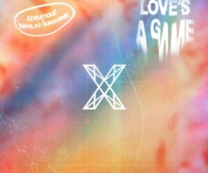 Adriatique & Bipolar Sunshine Unite for New Track – Love’s A Game