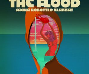 Sacha Robotti And Blakkat Drop ‘The Flood’ Via Dirtybird Records