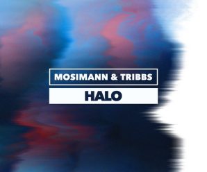 Mosimann And Tribbs Join Forces On Powerful Summery Single, ‘Halo’