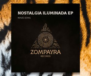 Renzo Zong Releases Afro House-Inspired ‘Nostalgia Il….