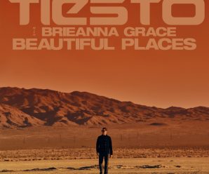 Tiësto & Brieanna Grace Finally Release Anticipated Track ‘Beautiful Places’