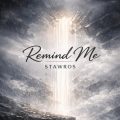 Stawros Delivers Raw Emotional Depth on “Remind Me”
