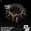 Wax Motif and Juos Unleash High-Energy Club Track ‘ON YA NECK’