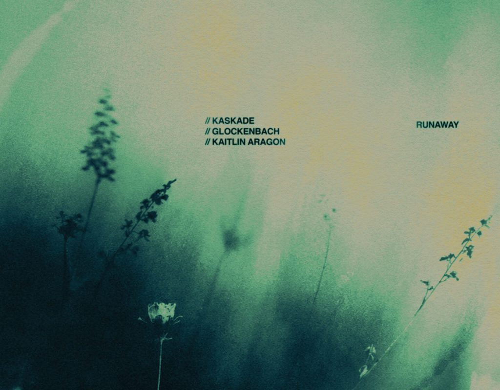 Kaskade, GLOCKENBACH, and Kaitlin Aragon Present ‘Runaway’
