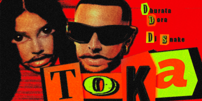 DJ Snake and Dhurata Dora Unveil Melodic Track ‘TOKA’