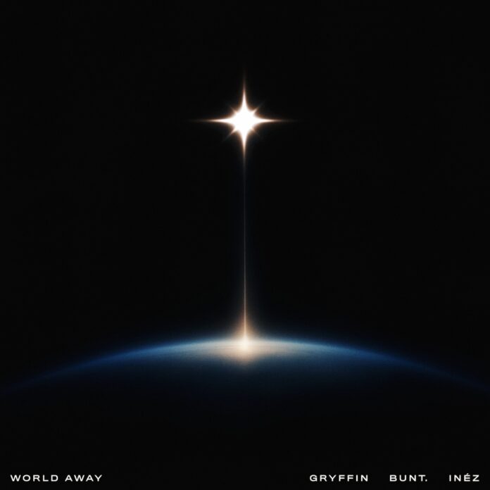 Gryffin and BUNT. World Away