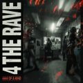 4444 OF A KIND Return with Hard Dance Weapon '4 THE RAVE'