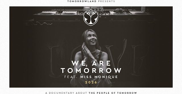 Tomorrowland Releases ‘We Are Tomorrow’ Documentary Starring Miss Monique