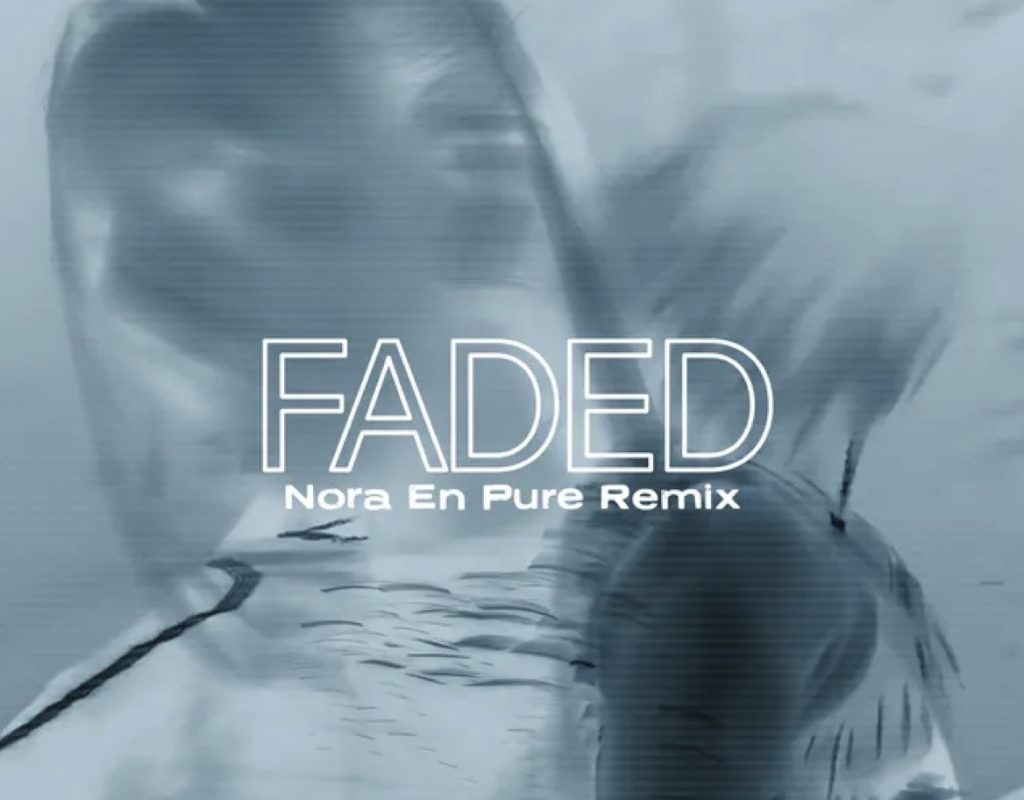 Nora En Pure Delivers Stunning Remix of ‘Faded’ by HAYLA & Nelly Furtado