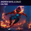 Andrew Rayel and Daijo Ignite the Dancefloor with ‘On Fire’